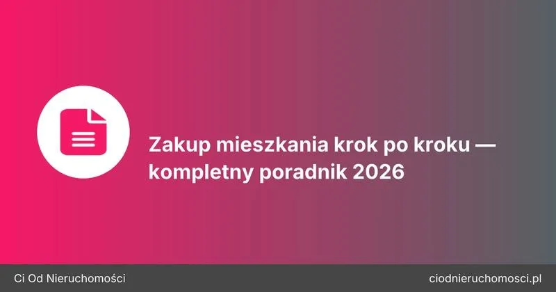 Co załatwić po zakupie mieszkania? Praktyczny przewodnik dla nowych właścicieli